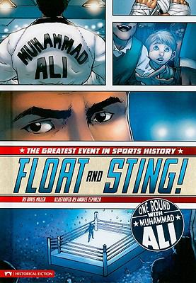 Float and sting! : one round with Muhammad Ali