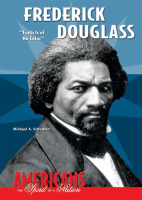 Frederick Douglass : "truth is of no color"