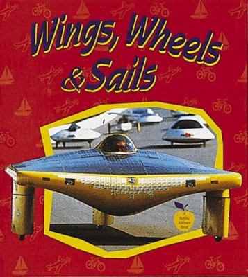 Wings, wheels, and sails