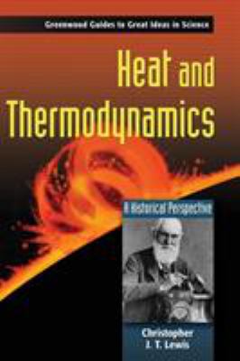 Heat and thermodynamics : a historical perspective