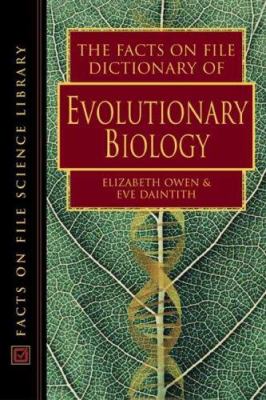 The Facts on File dictionary of evolutionary biology