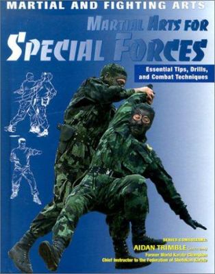 Martial arts for special forces : essential tips, drills and combat techniques