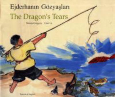 The dragon's tears = Ejderhanin Gözyaslari/