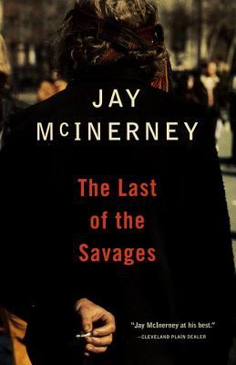 The last of the savages : a novel