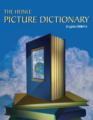 The Heinle picture dictionary : [English/Traditional Chinese]