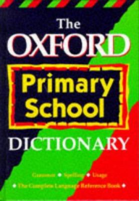 The Oxford primary school dictionary