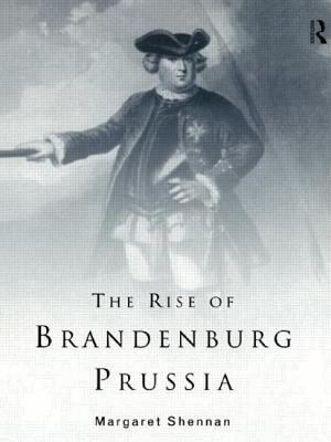 The rise of Brandenburg-Prussia