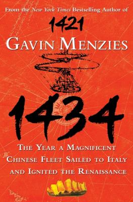 1434 : the year a magnificent Chinese fleet sailed to Italy and ignited the Renaissance