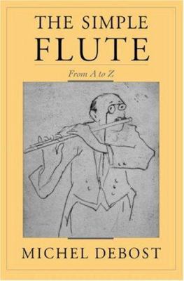 The simple flute : from A to Z