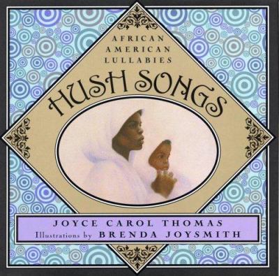 Hush songs : African American lullabies