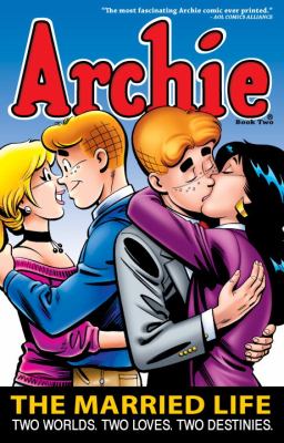 Archie. Book two / The married life : two worlds, two loves, two destinies.