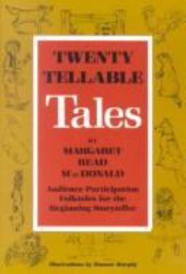 Twenty tellable tales : audience participation folktales for the beginning storyteller