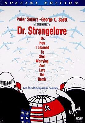 Dr. Strangelove : or, How I learned to stop worrying and love the bomb