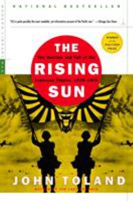 The rising sun : the decline and fall of the Japanese empire, 1936-1945