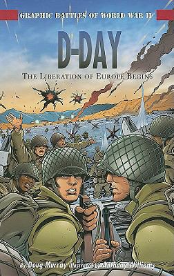 D-Day : the liberation of Europe begins