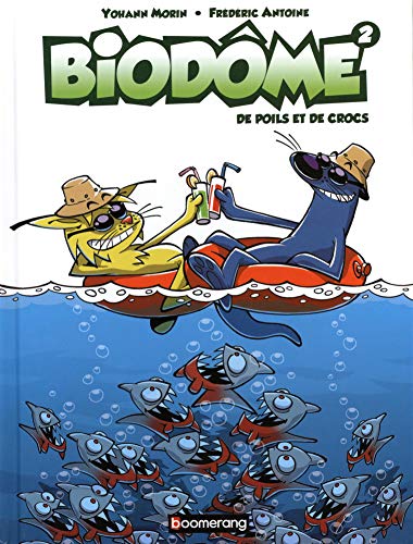 Biodôme. 2, De poils et de crocs /