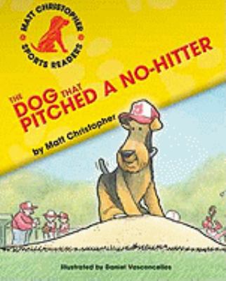 The dog that pitched a no-hitter
