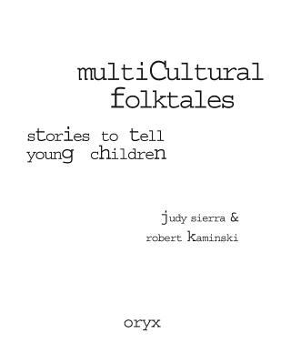Multicultural folktales : stories to tell young children