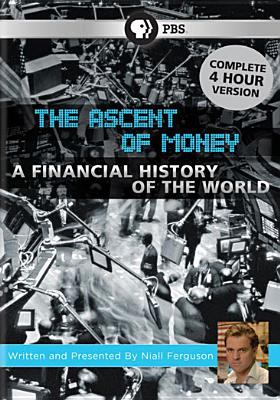 The ascent of money : a financial history of the world