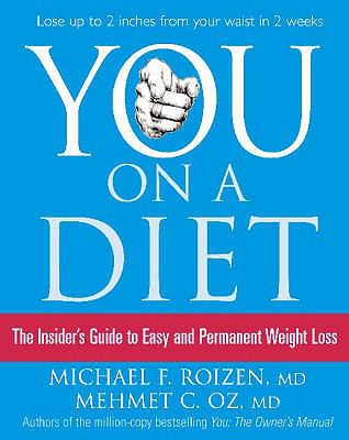You on a diet : the insider's guide to easy and permanent weight loss