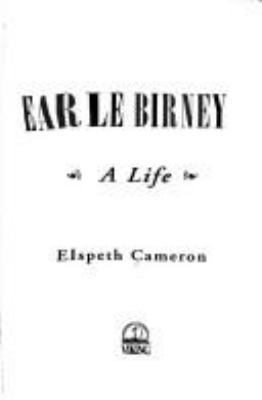 Earle Birney : a life