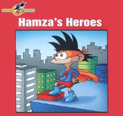 Hamza's heroes