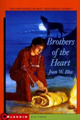 Brothers of the heart : a story of the old Northwest, 1837-1838