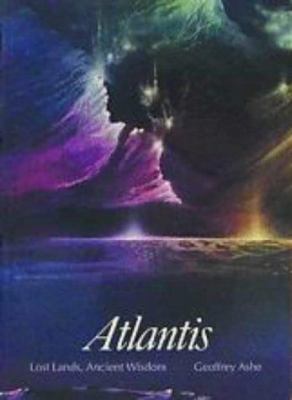 Atlantis : lost lands, ancient wisdom