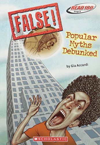 False! : popular myths debunked