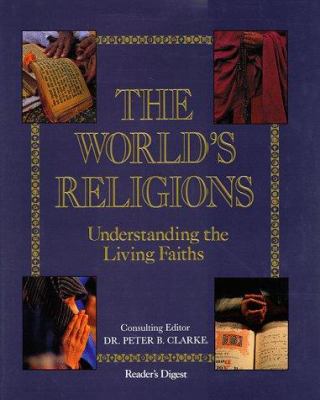 The World's religions : understanding the living faiths