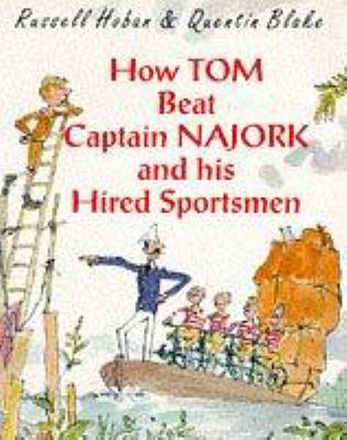 How Tom beat Captain Najork and his hired sportsmen