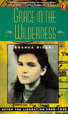 Grace in the wilderness : after the liberation, 1945-1948