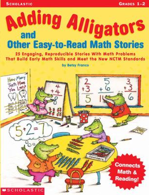 Adding alligators and other easy-to-read math stories