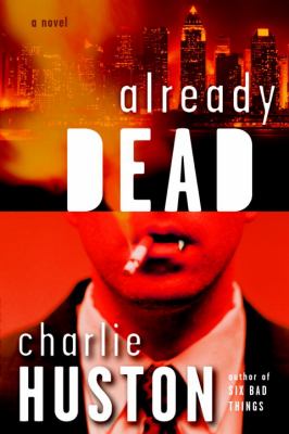 Already dead : a novel