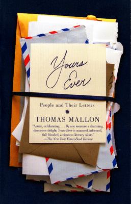 Yours ever : people and their letters