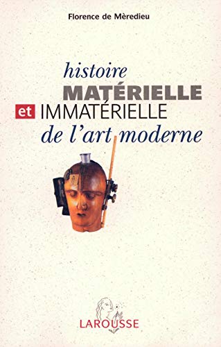 Histoire, matérielle & immatérialle, de l'art moderne