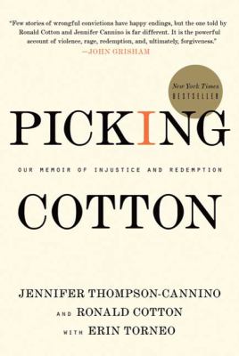 Picking Cotton : our memoir of injustice and redemption