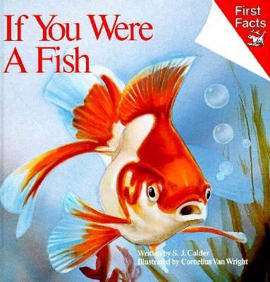 If you were a fish