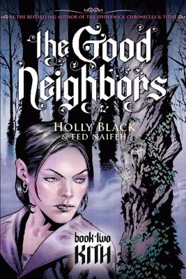 The good neighbors. 2, Kith /