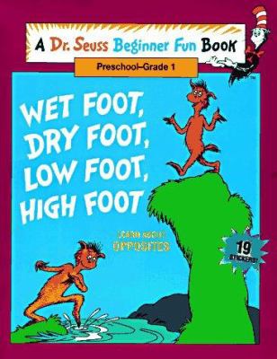 Wet foot, dry foot, low foot, high foot : learn about opposites and differences