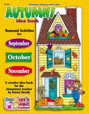 Autumn idea book : a creative idea book for the elementary teacher