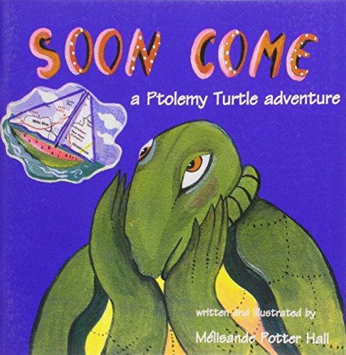 Soon come : a Ptolemy Turtle adventure