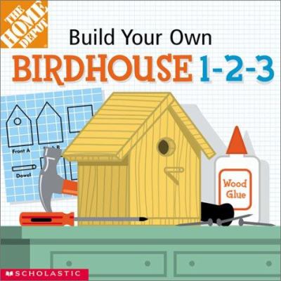 Build-your-own birdhouse 1-2-3!