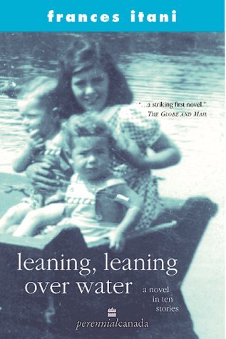 Leaning, leaning over water : a novel in ten stories