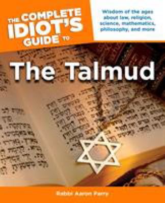 The complete idiot's guide to the Talmud