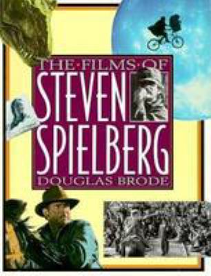 The films of Steven Spielberg