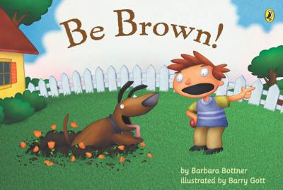 Be brown