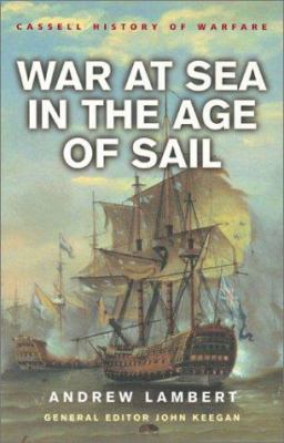 War at sea in the age of sail : 1650-1850