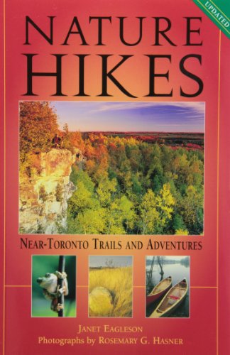 Nature hikes : near-Toronto trails and adventures