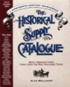 The historical supply catalogue : a nineteenth-century sourcebook